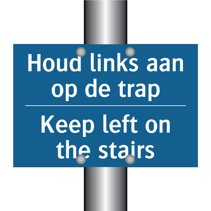 Houd links aan op de trap - Keep left on the stairs