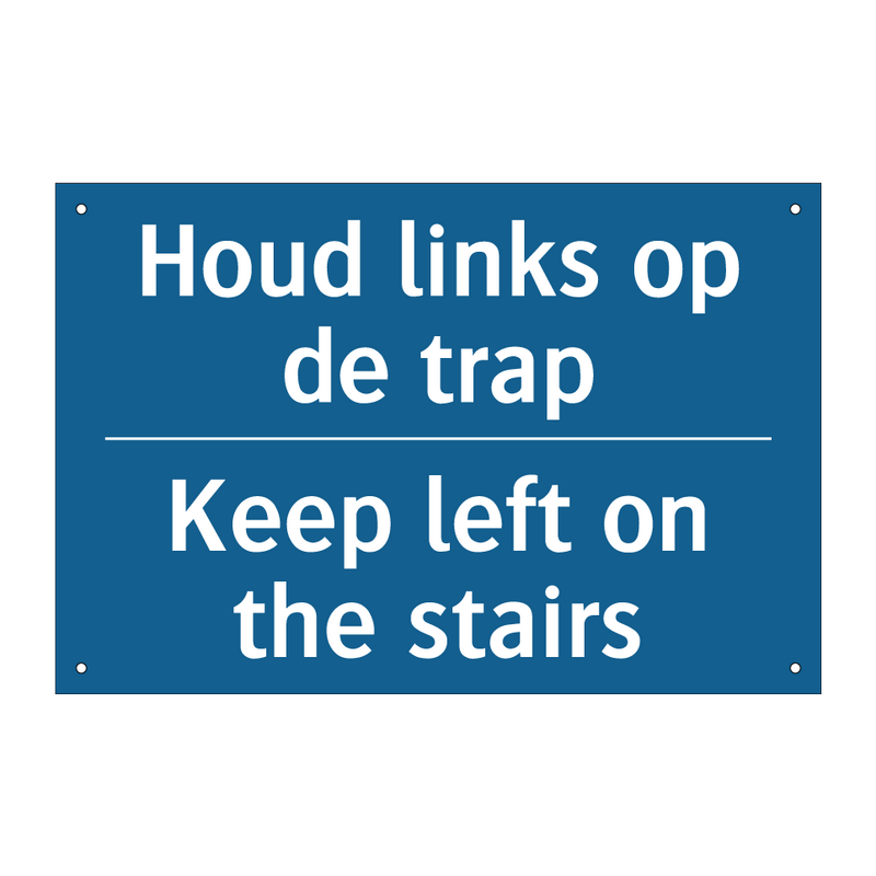 Houd links op de trap - Keep left on the stairs & Houd links op de trap - Keep left on the stairs