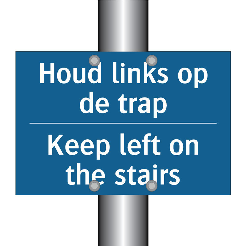 Houd links op de trap - Keep left on the stairs & Houd links op de trap - Keep left on the stairs