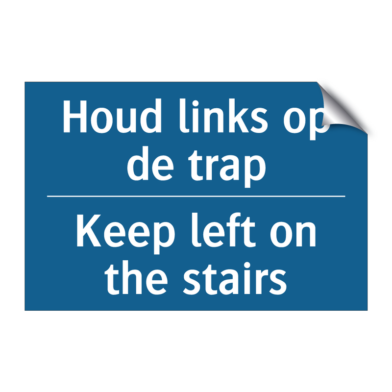 Houd links op de trap - Keep left on the stairs & Houd links op de trap - Keep left on the stairs