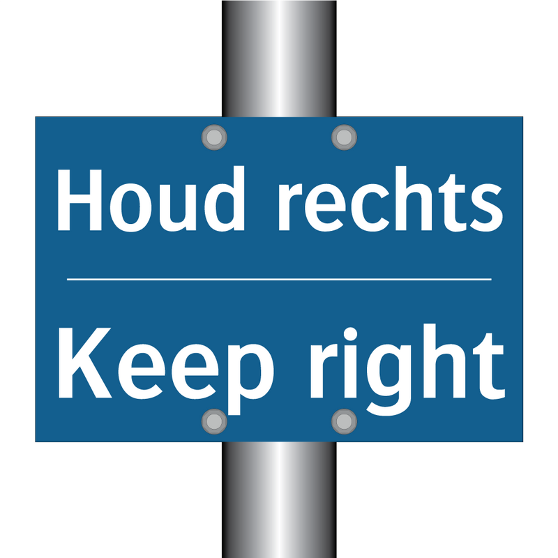 Houd rechts - Keep right & Houd rechts - Keep right & Houd rechts - Keep right