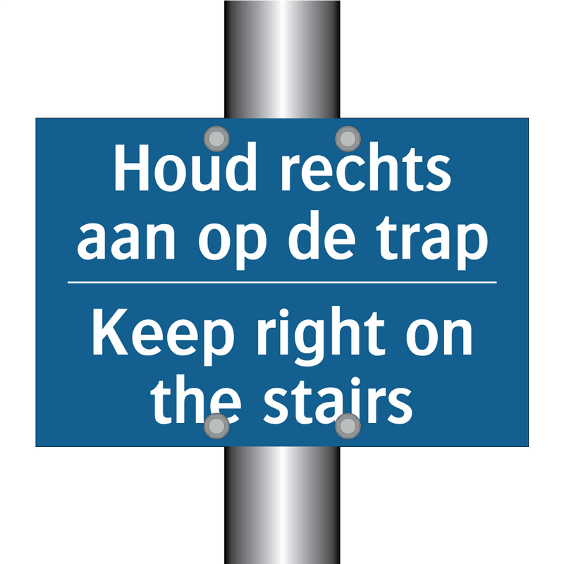 Houd rechts aan op de trap - Keep right on the stairs