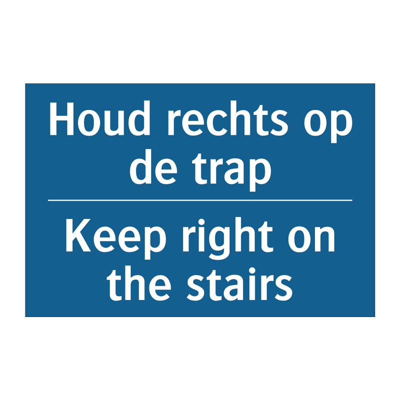 Houd rechts op de trap - Keep right on the stairs