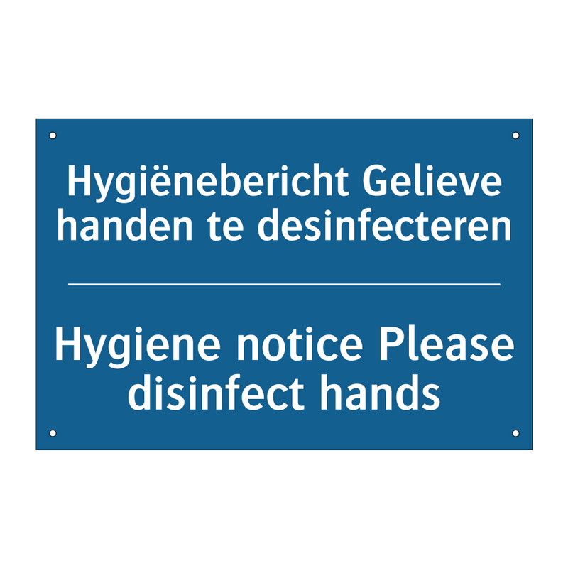 Hygiënebericht Gelieve handen /.../ - Hygiene notice Please disinfect /.../