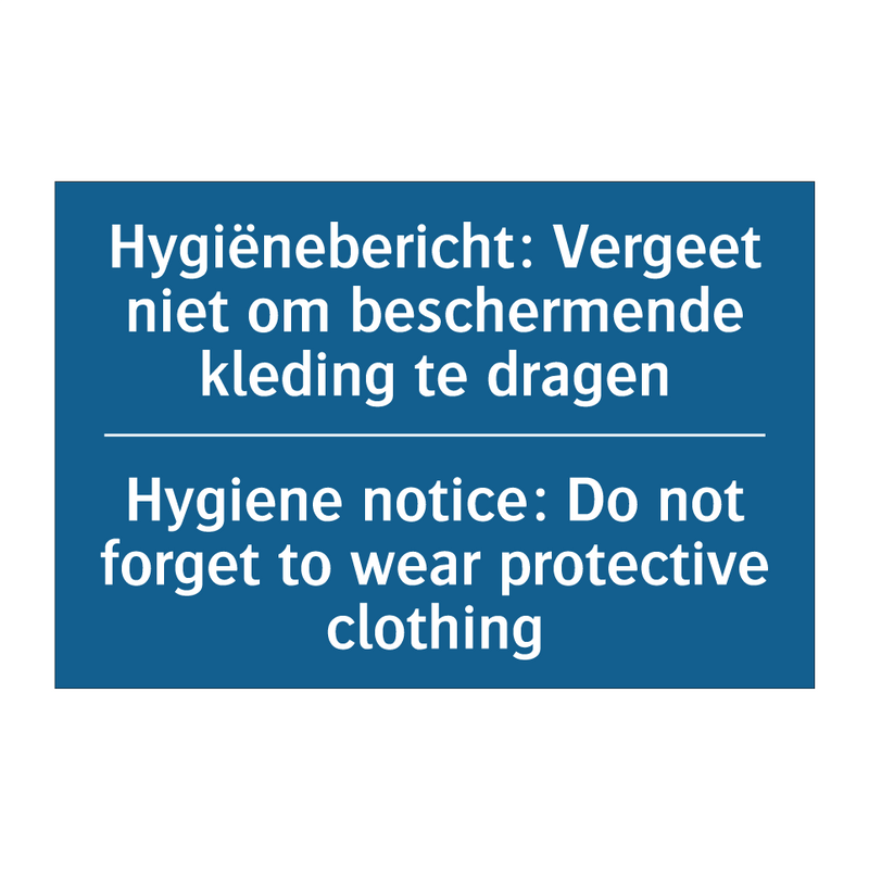 Hygiënebericht: Vergeet niet om /.../ - Hygiene notice: Do not forget /.../