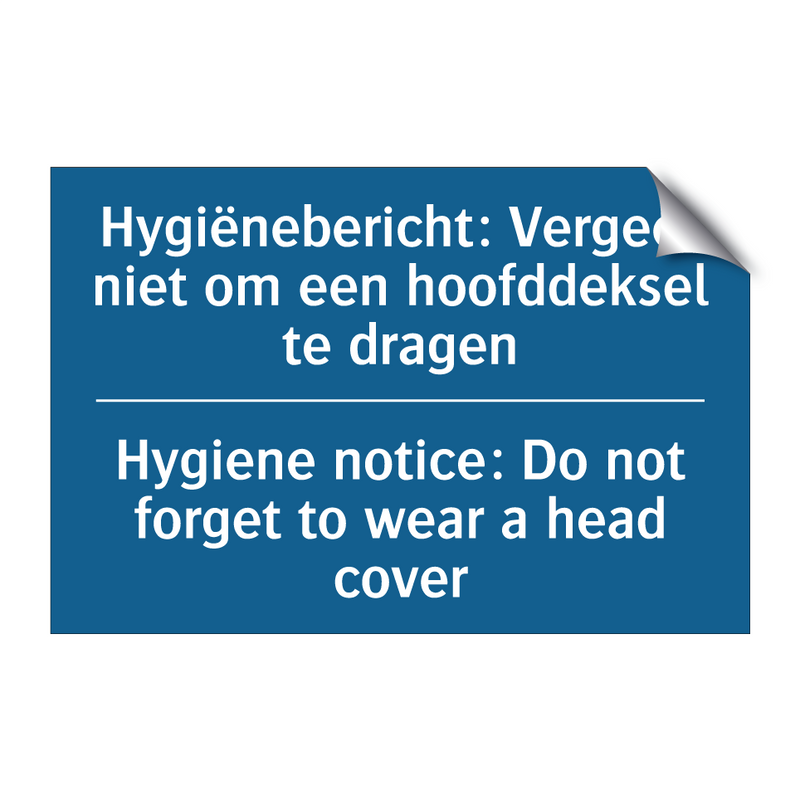 Hygiënebericht: Vergeet niet om /.../ - Hygiene notice: Do not forget /.../