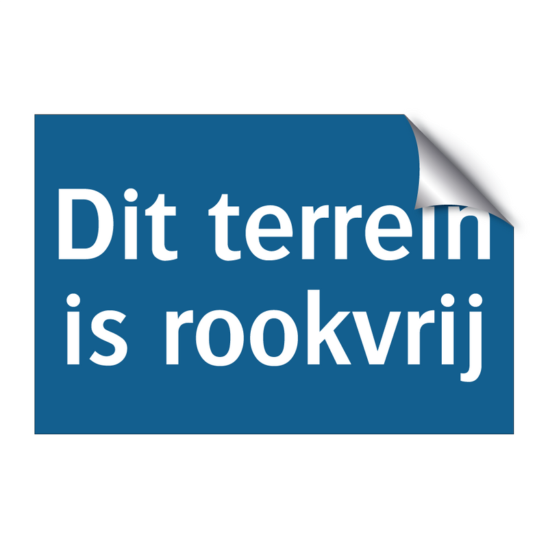 Dit terrein is rookvrij & Dit terrein is rookvrij & Dit terrein is rookvrij