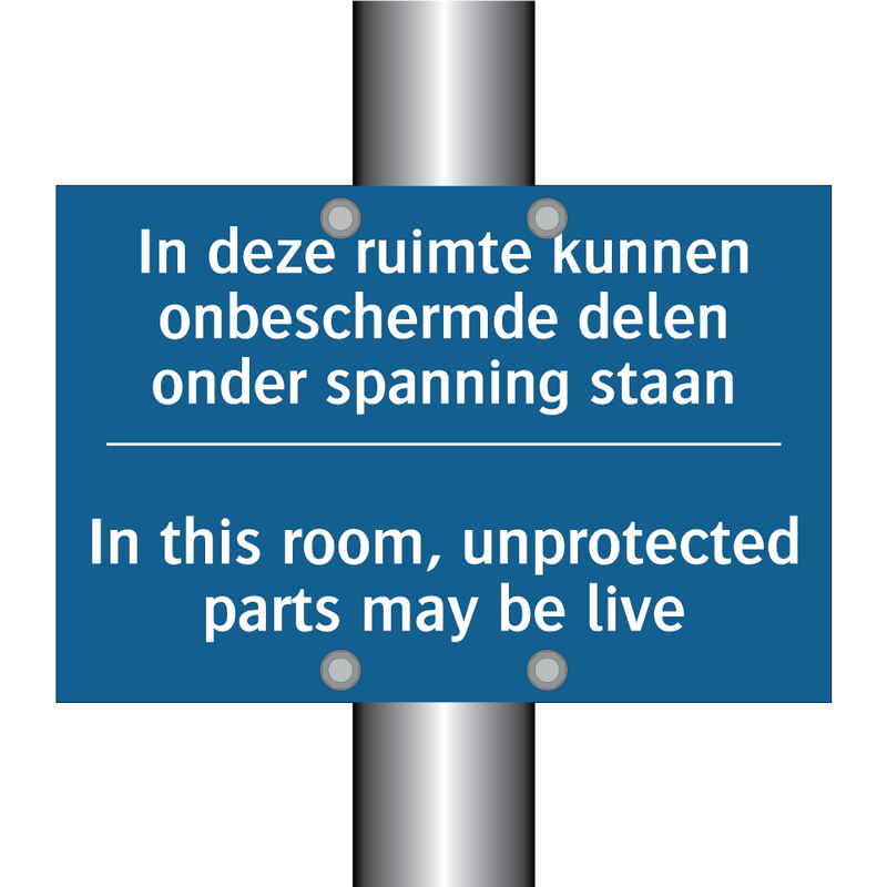 In deze ruimte kunnen onbeschermde /.../ - In this room, unprotected parts /.../