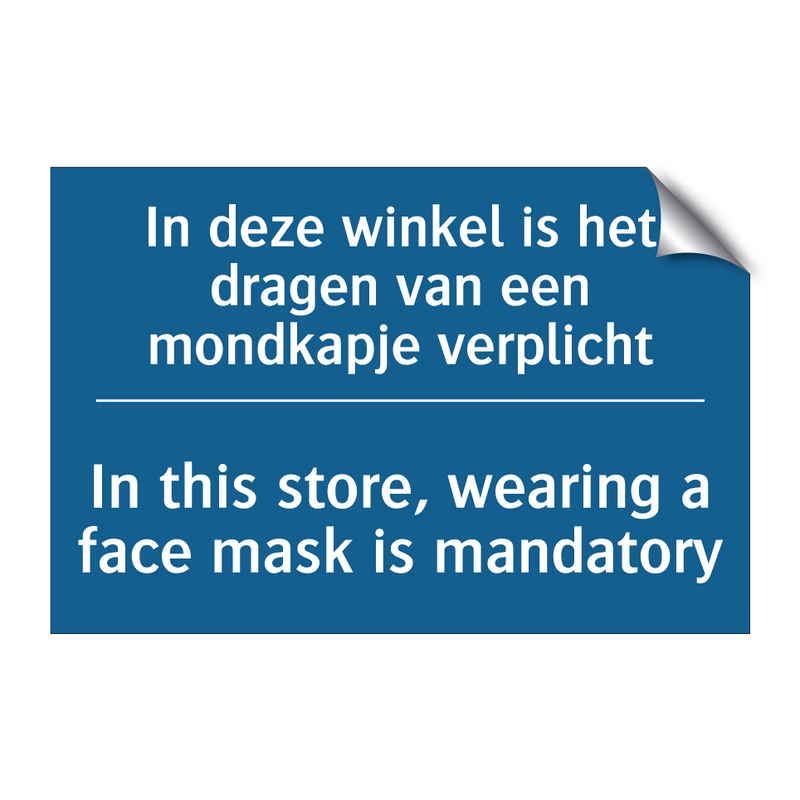 In deze winkel is het dragen van /.../ - In this store, wearing a face /.../