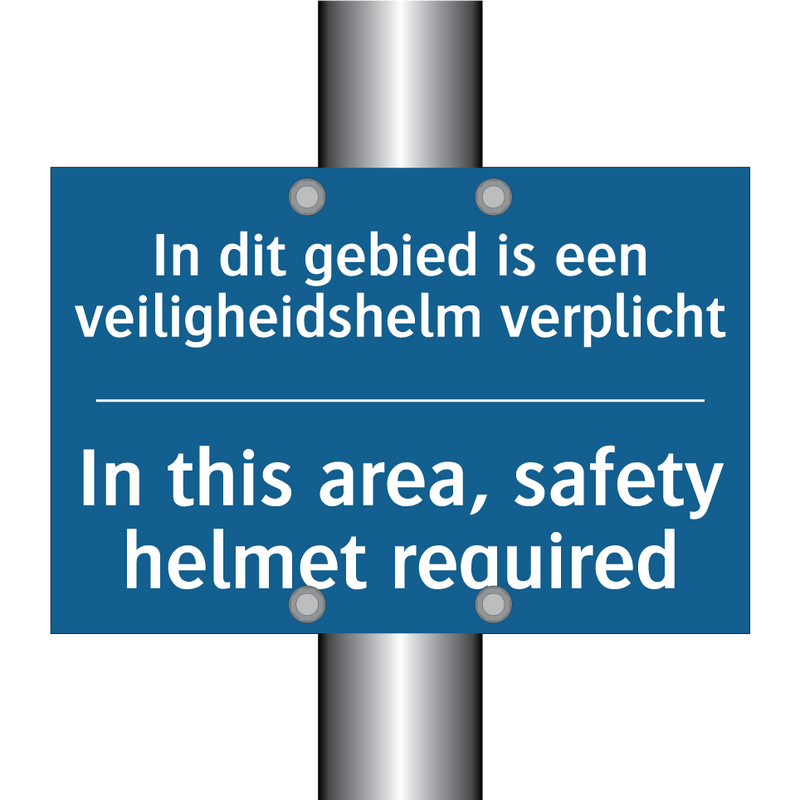 In dit gebied is een veiligheidshelm /.../ - In this area, safety helmet required /.../