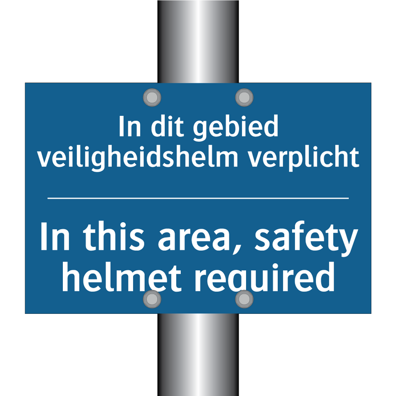 In dit gebied veiligheidshelm /.../ - In this area, safety helmet required /.../