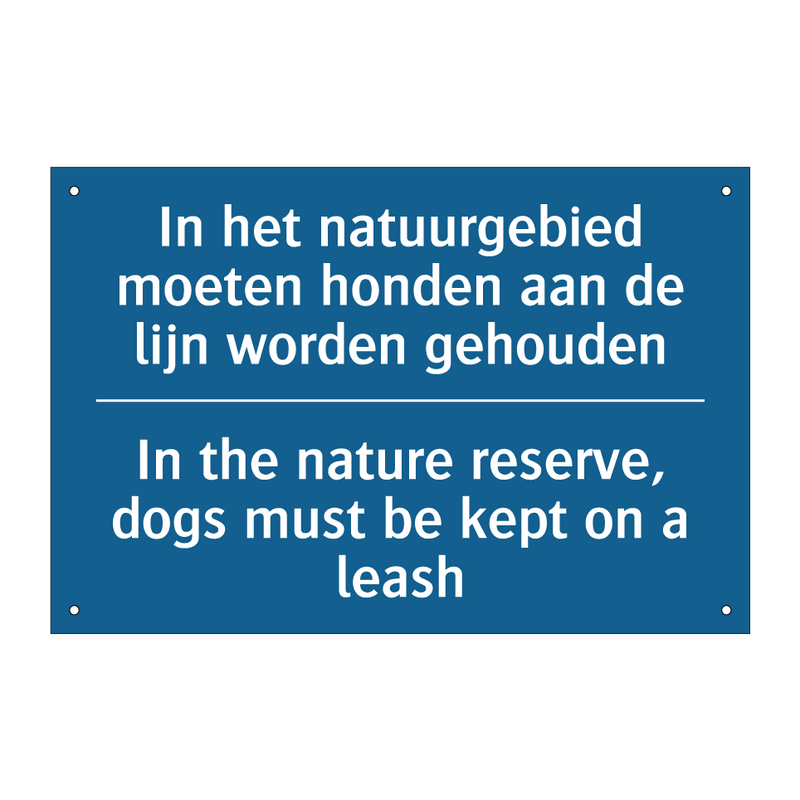 In het natuurgebied moeten honden /.../ - In the nature reserve, dogs must /.../