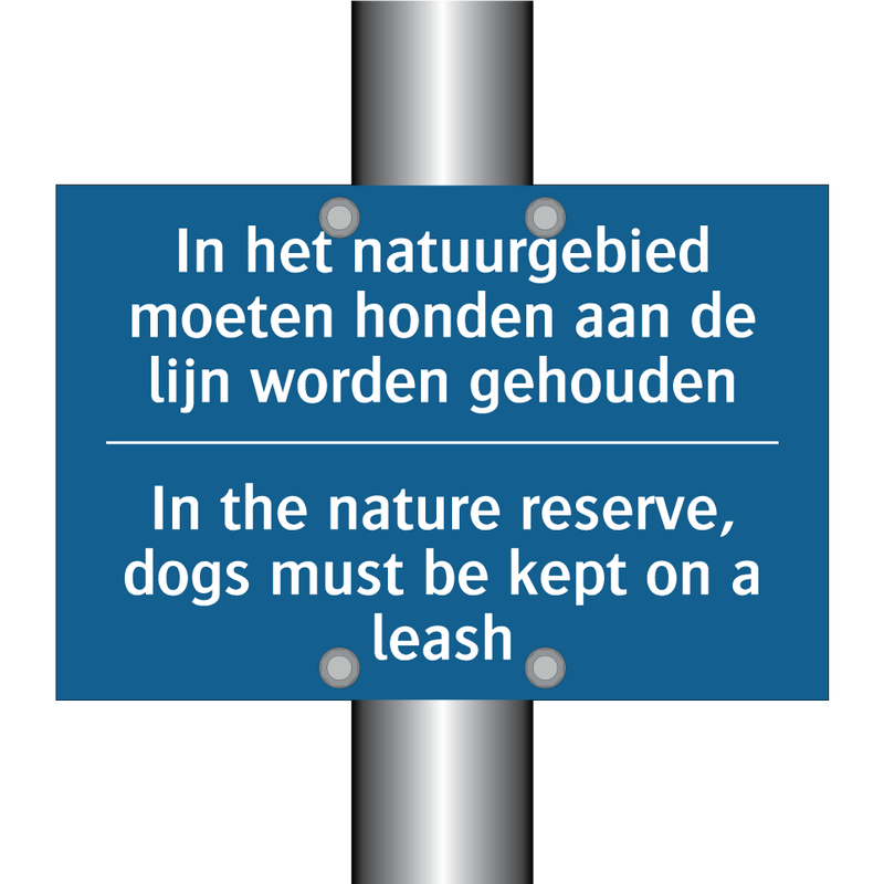 In het natuurgebied moeten honden /.../ - In the nature reserve, dogs must /.../