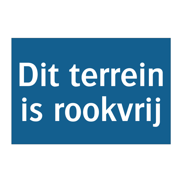 Dit terrein is rookvrij & Dit terrein is rookvrij & Dit terrein is rookvrij