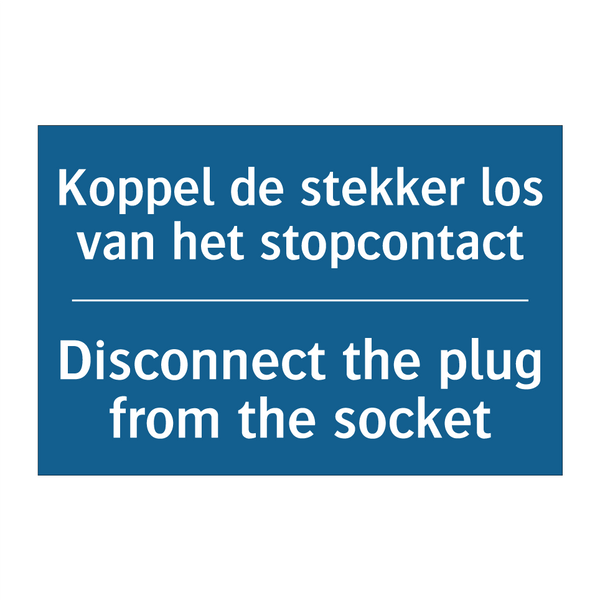 Koppel de stekker los van het /.../ - Disconnect the plug from the socket /.../