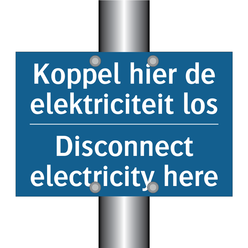 Koppel hier de elektriciteit los /.../ - Disconnect electricity here