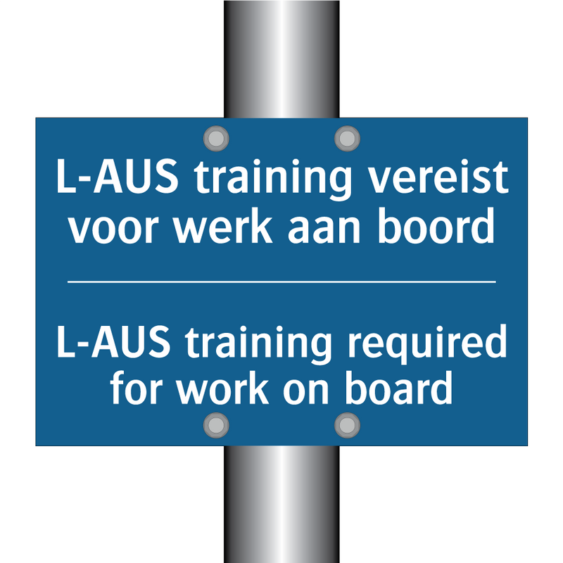 L-AUS training vereist voor werk /.../ - L-AUS training required for work /.../