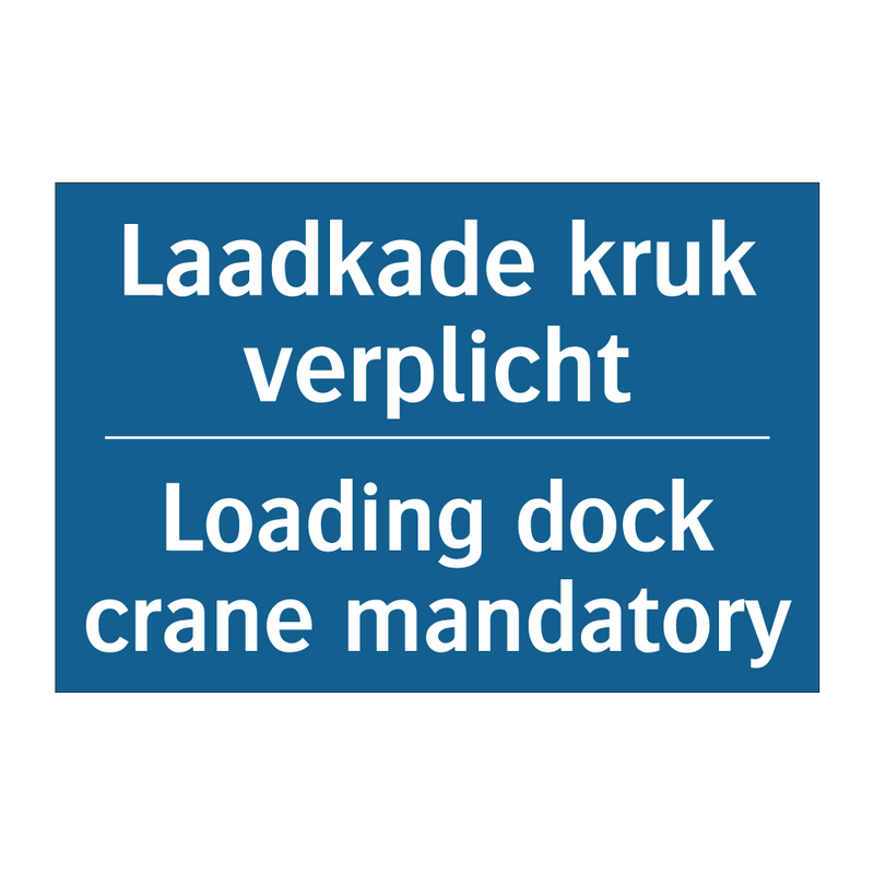 Laadkade kruk verplicht - Loading dock crane mandatory