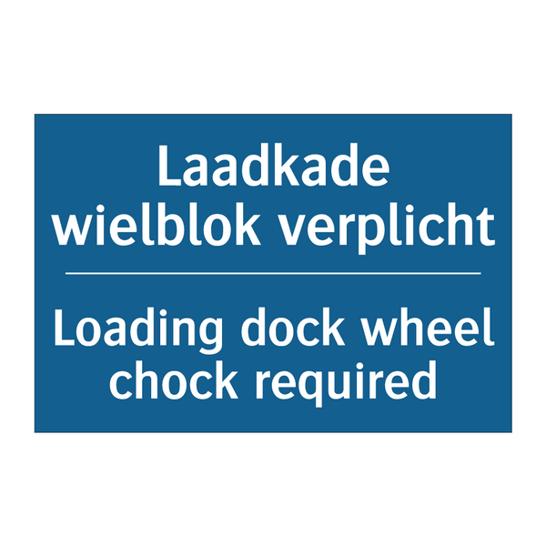 Laadkade wielblok verplicht - Loading dock wheel chock required /.../