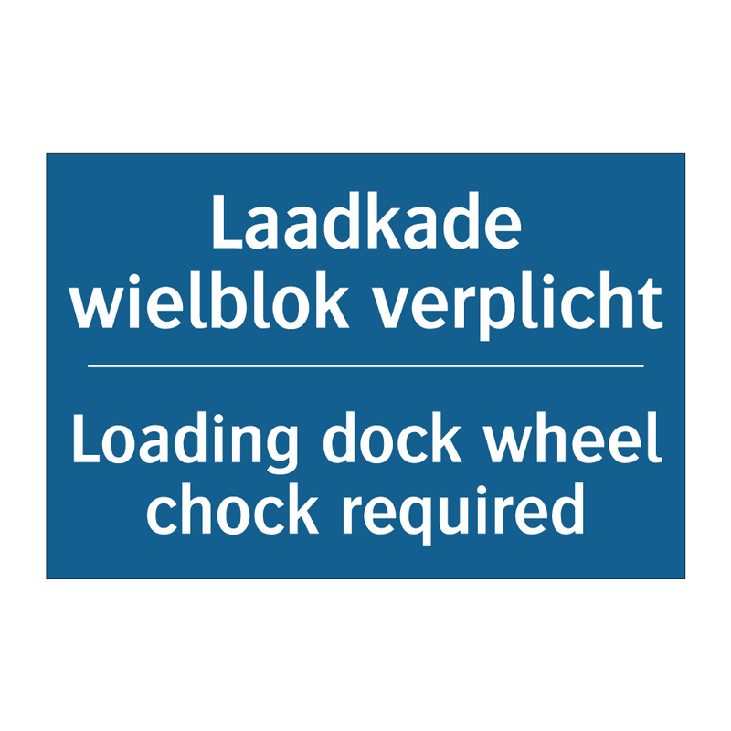 Laadkade wielblok verplicht - Loading dock wheel chock required /.../