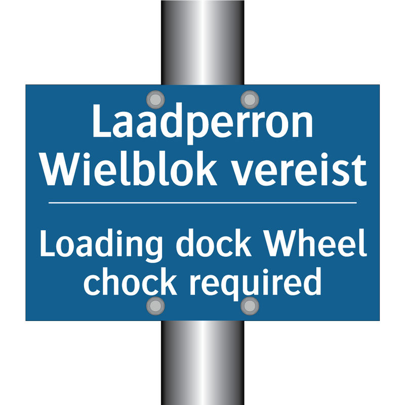 Laadperron Wielblok vereist - Loading dock Wheel chock required /.../