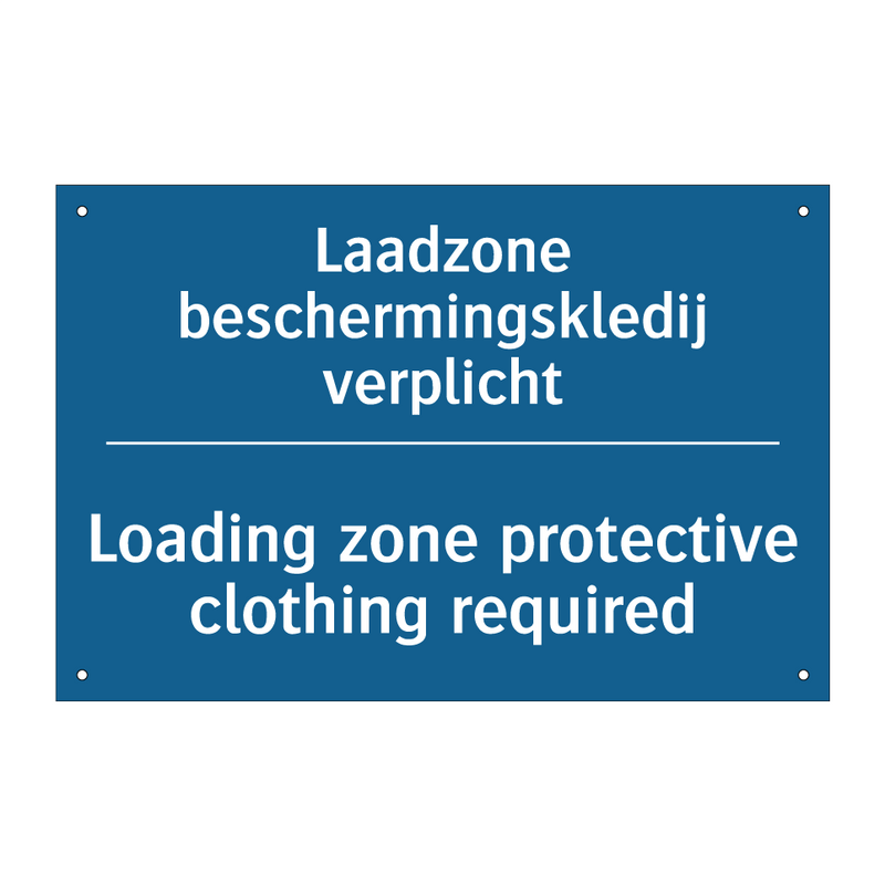 Laadzone beschermingskledij verplicht /.../ - Loading zone protective clothing /.../