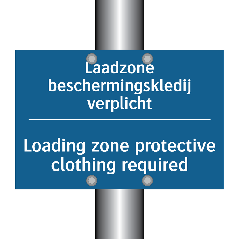 Laadzone beschermingskledij verplicht /.../ - Loading zone protective clothing /.../