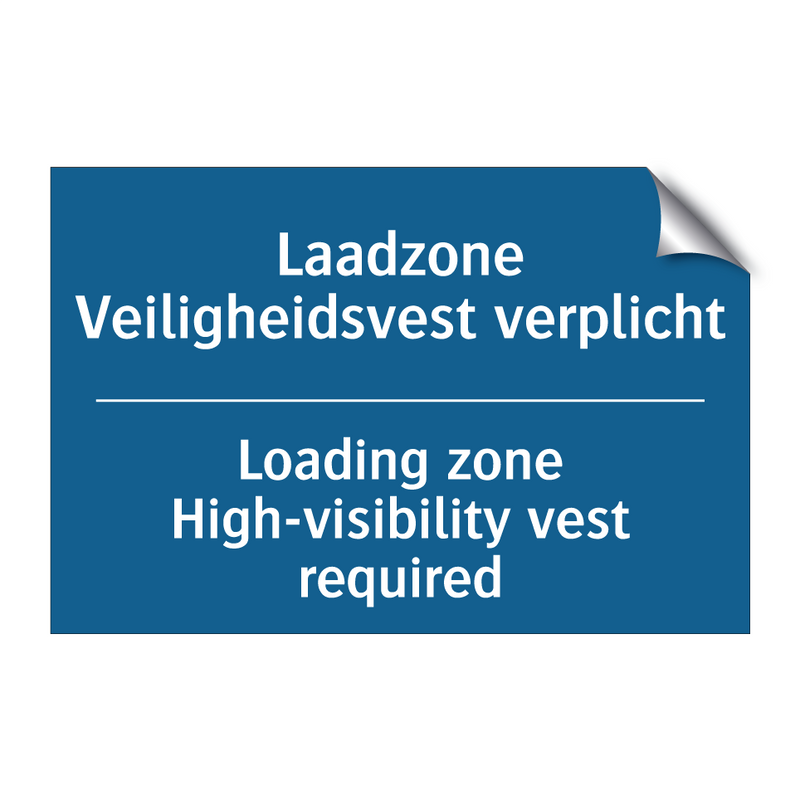 Laadzone Veiligheidsvest verplicht /.../ - Loading zone High-visibility vest /.../