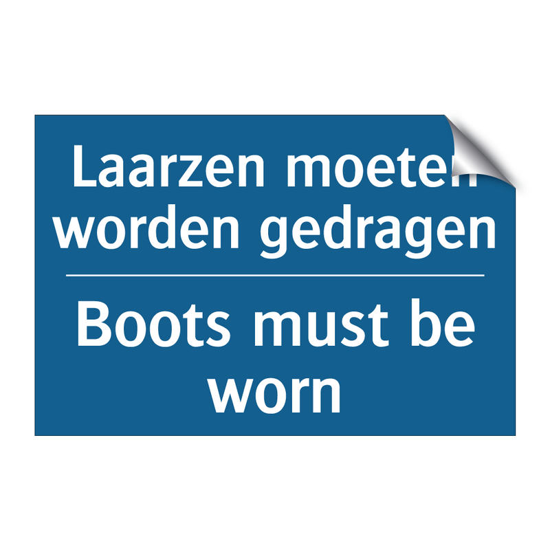 Laarzen moeten worden gedragen - Boots must be worn