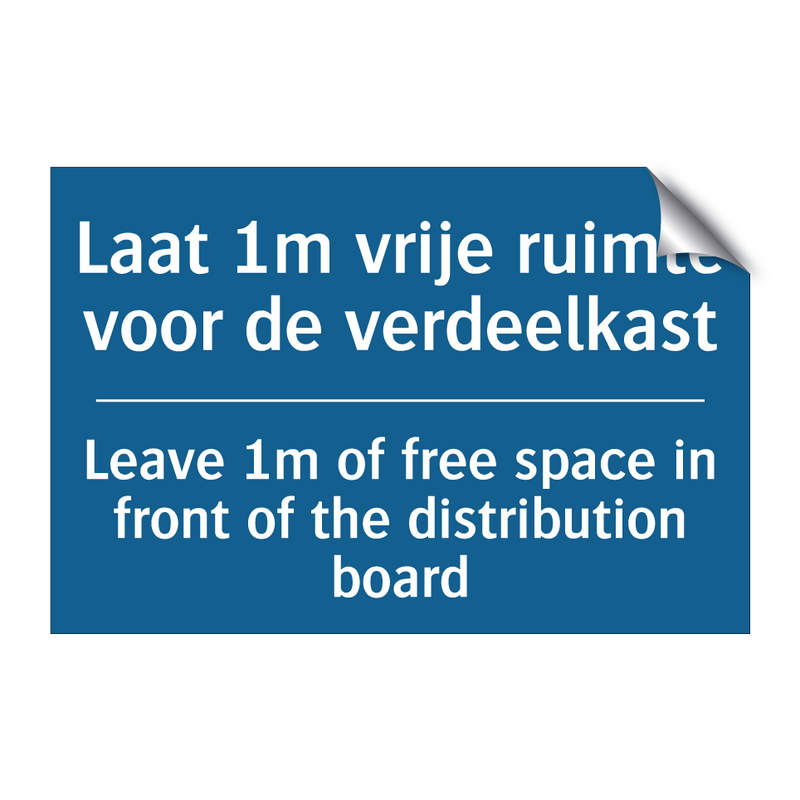 Laat 1m vrije ruimte voor de verdeelkast /.../ - Leave 1m of free space in front /.../