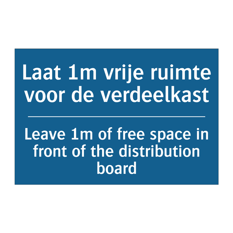 Laat 1m vrije ruimte voor de verdeelkast /.../ - Leave 1m of free space in front /.../