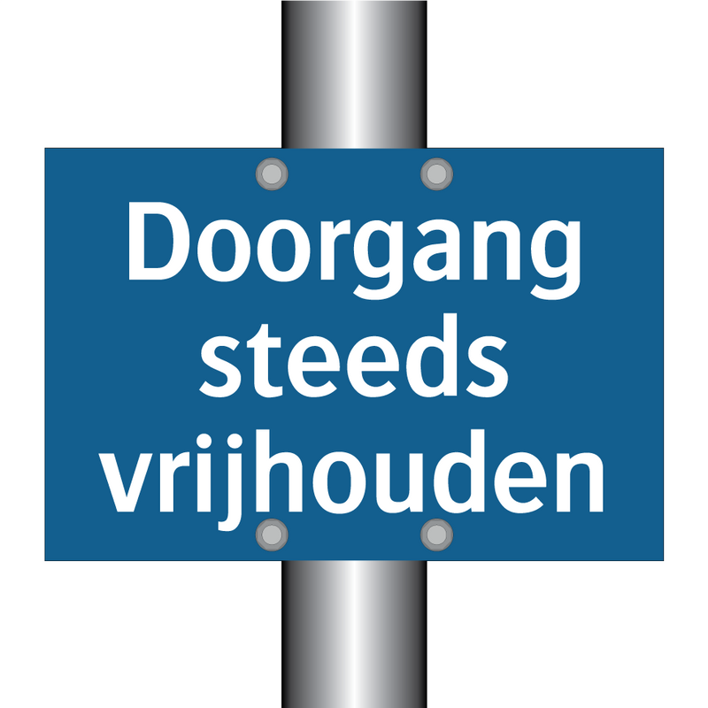 Doorgang steeds vrijhouden & Doorgang steeds vrijhouden & Doorgang steeds vrijhouden