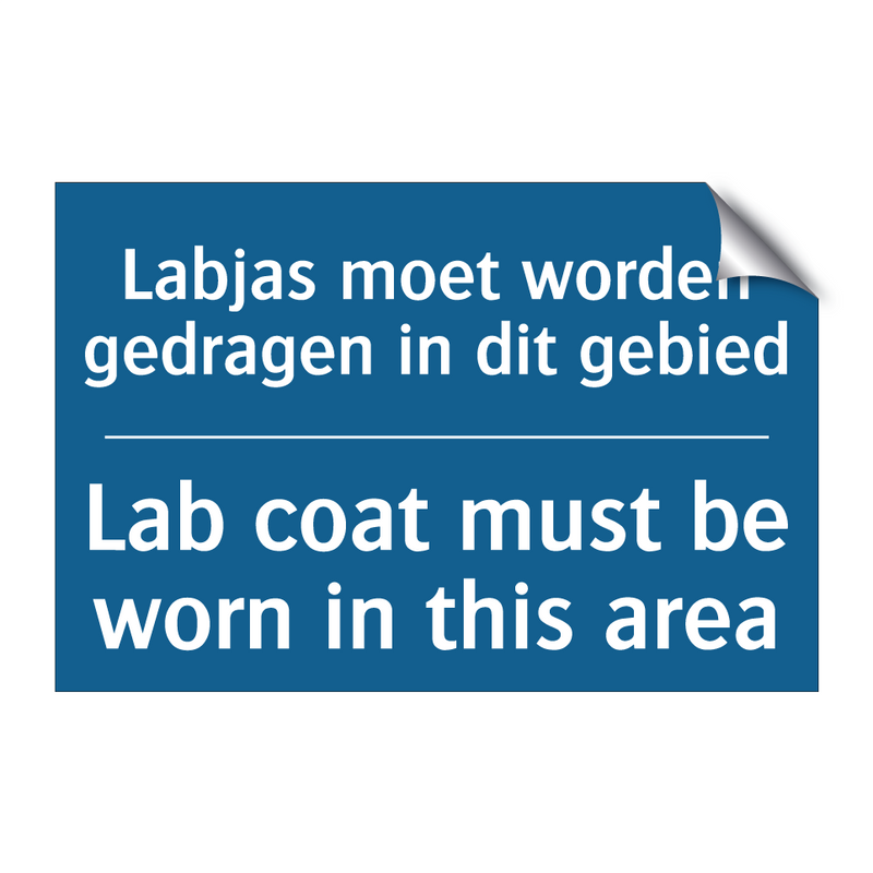 Labjas moet worden gedragen in /.../ - Lab coat must be worn in this /.../