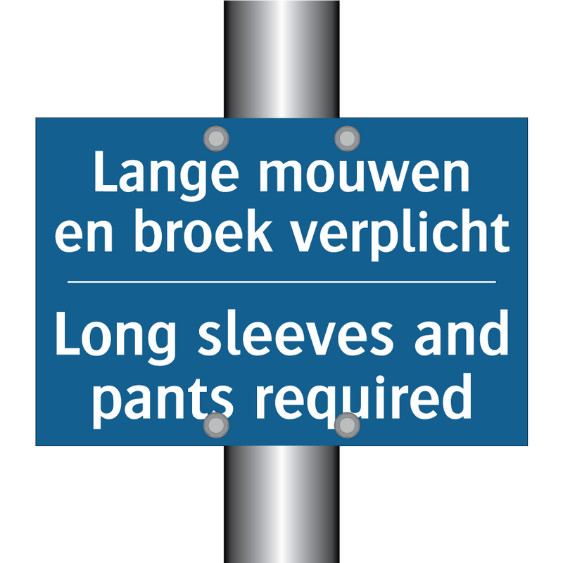 Lange mouwen en broek verplicht /.../ - Long sleeves and pants required /.../