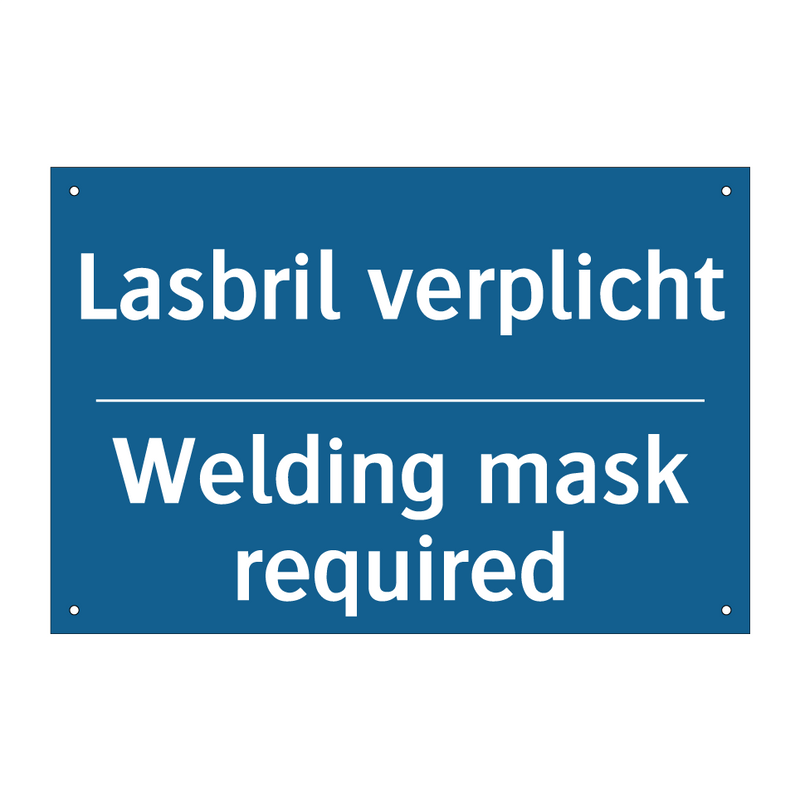 Lasbril verplicht - Welding mask required & Lasbril verplicht - Welding mask required