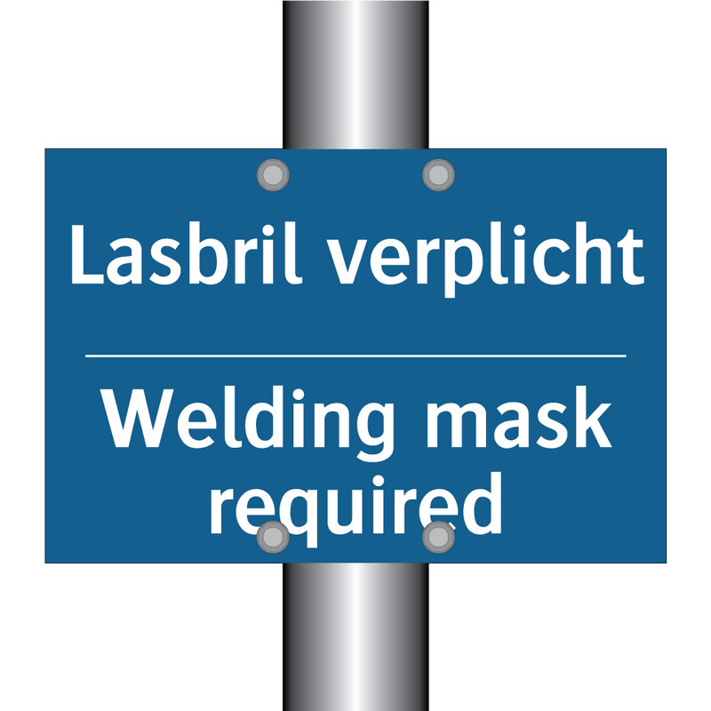 Lasbril verplicht - Welding mask required & Lasbril verplicht - Welding mask required