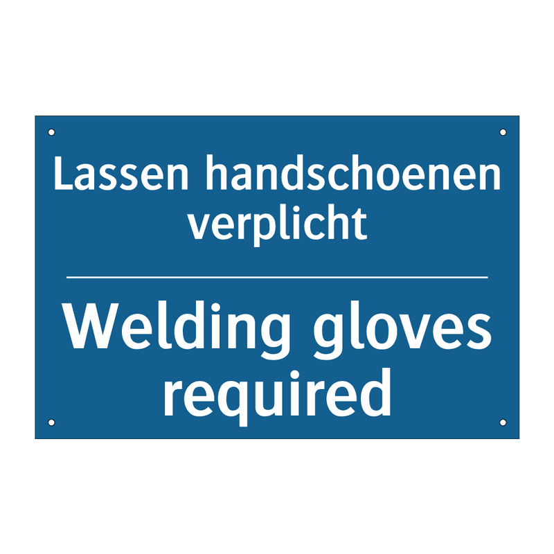 Lassen handschoenen verplicht - Welding gloves required