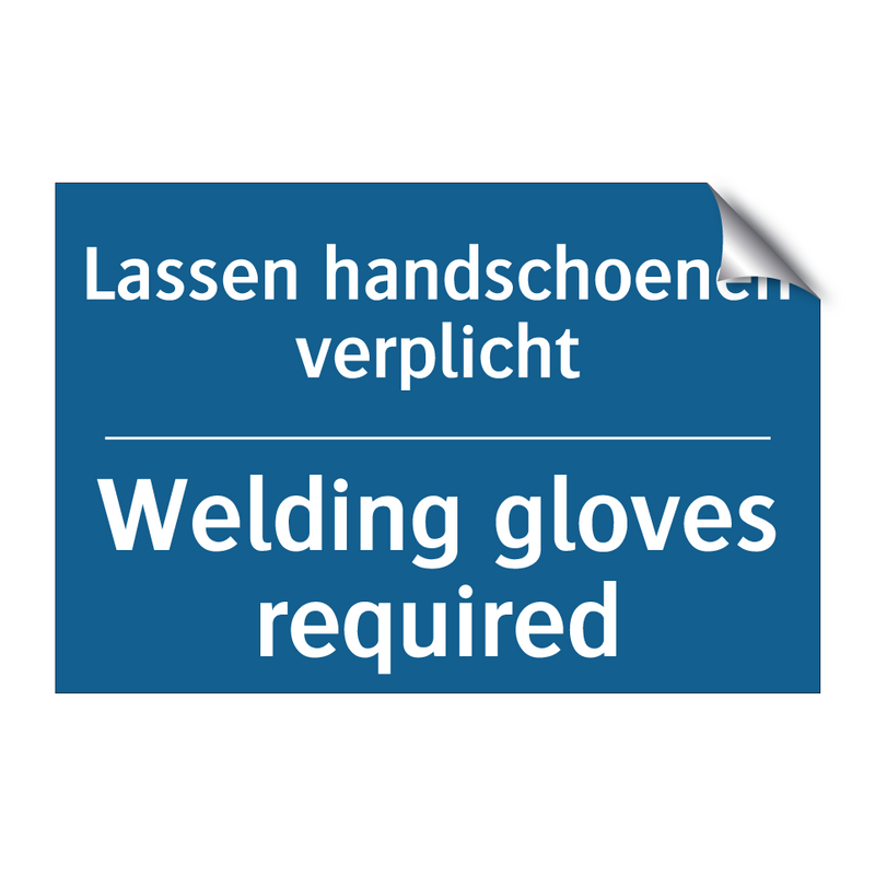 Lassen handschoenen verplicht - Welding gloves required