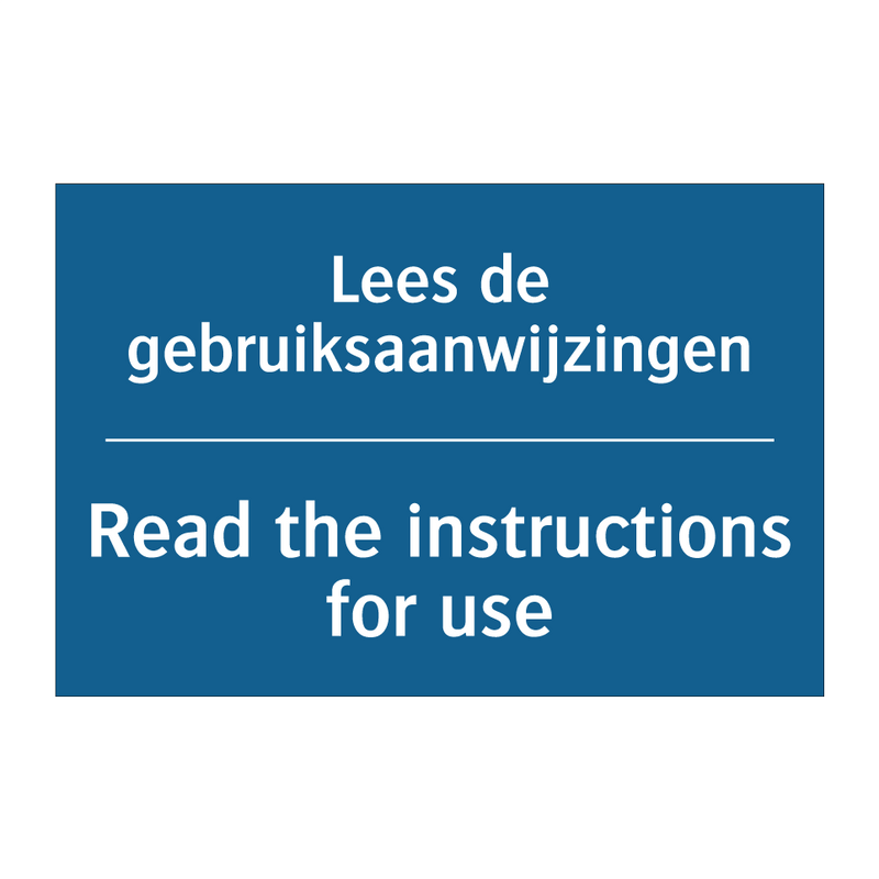 Lees de gebruiksaanwijzingen - Read the instructions for use