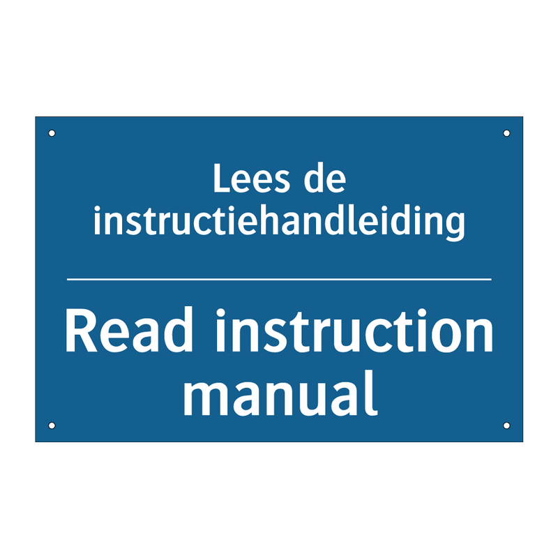 Lees de instructiehandleiding - Read instruction manual