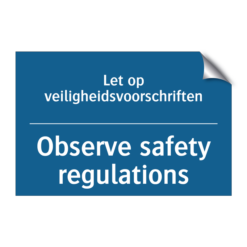 Let op veiligheidsvoorschriften /.../ - Observe safety regulations