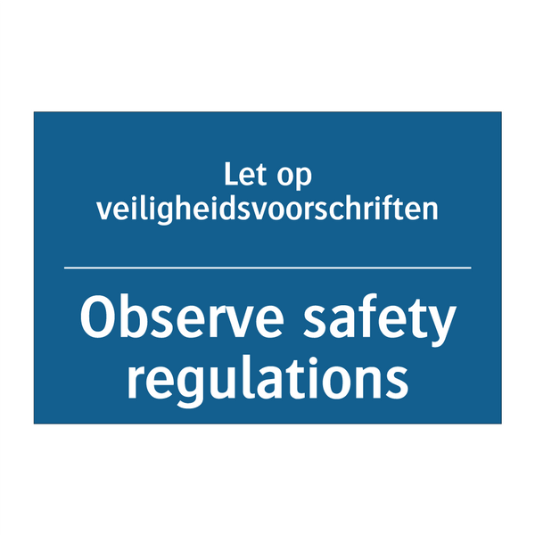 Let op veiligheidsvoorschriften /.../ - Observe safety regulations