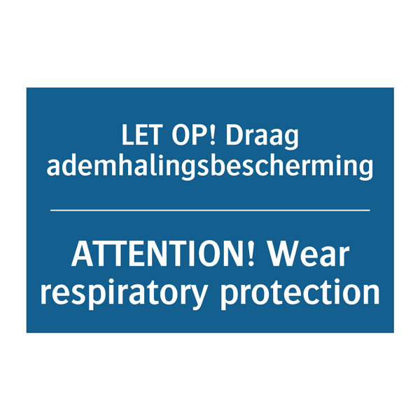 LET OP! Draag ademhalingsbescherming /.../ - ATTENTION! Wear respiratory protection /.../