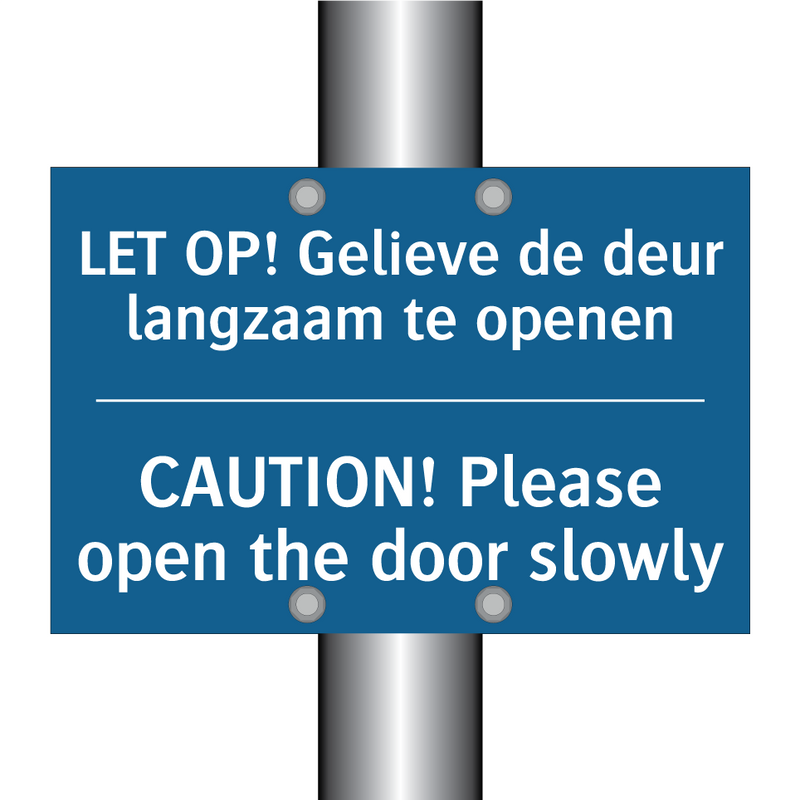 LET OP! Gelieve de deur langzaam /.../ - CAUTION! Please open the door /.../