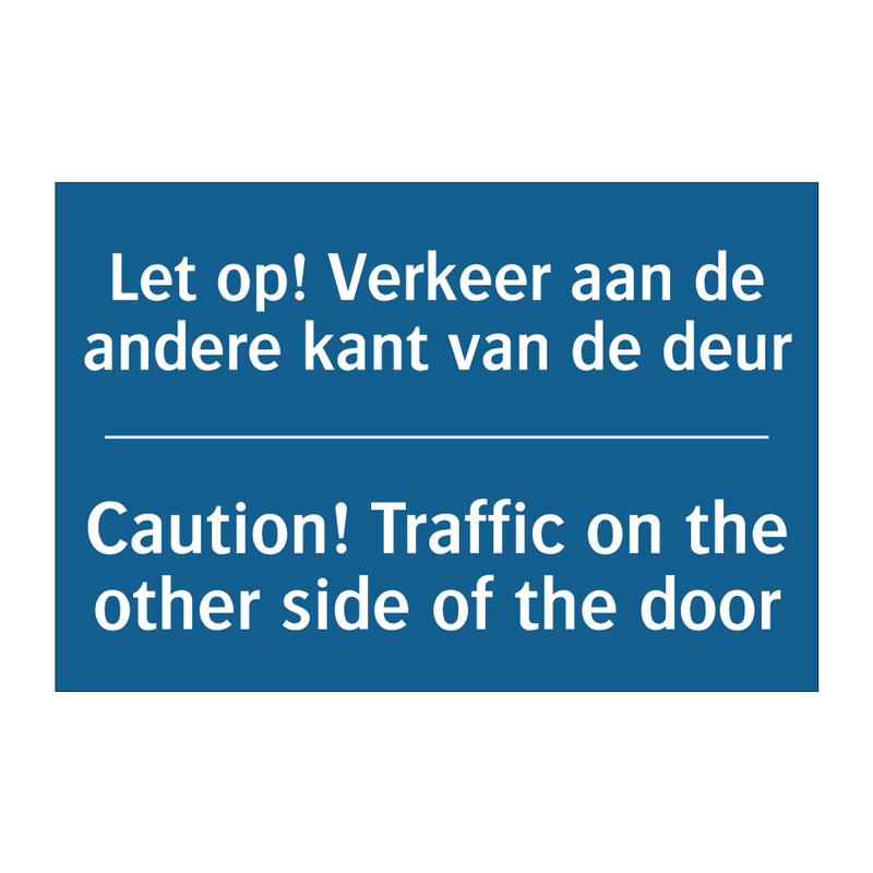 Let op! Verkeer aan de andere /.../ - Caution! Traffic on the other /.../