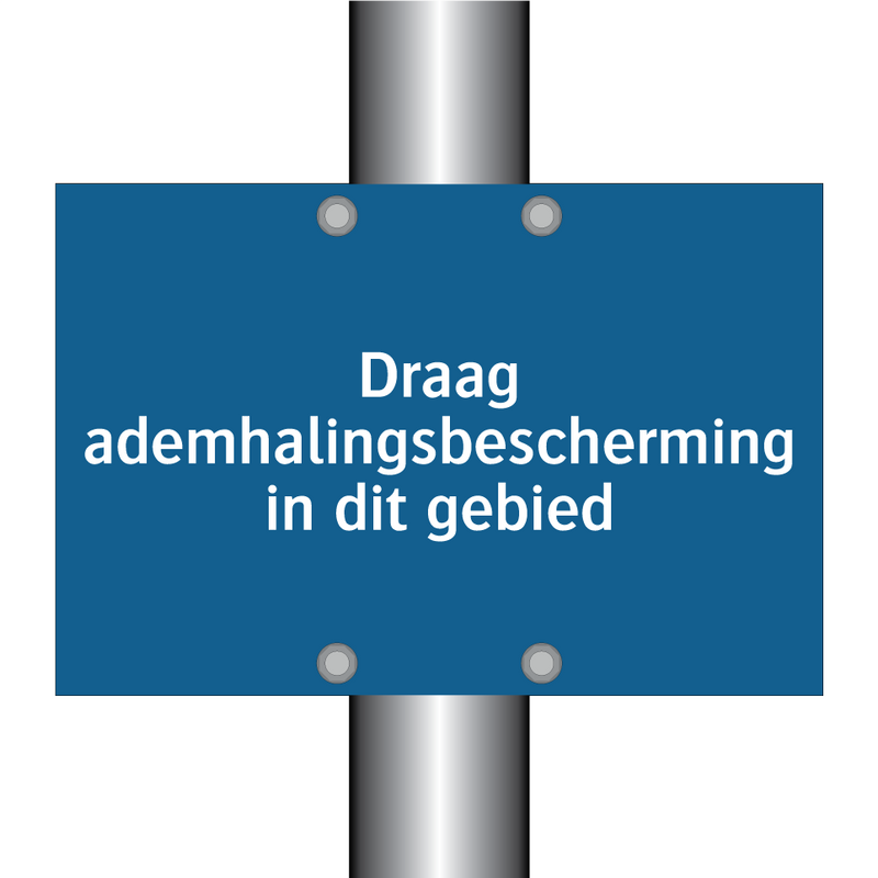 Draag ademhalingsbescherming in dit gebied & Draag ademhalingsbescherming in dit gebied