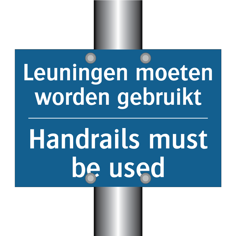 Leuningen moeten worden gebruikt /.../ - Handrails must be used