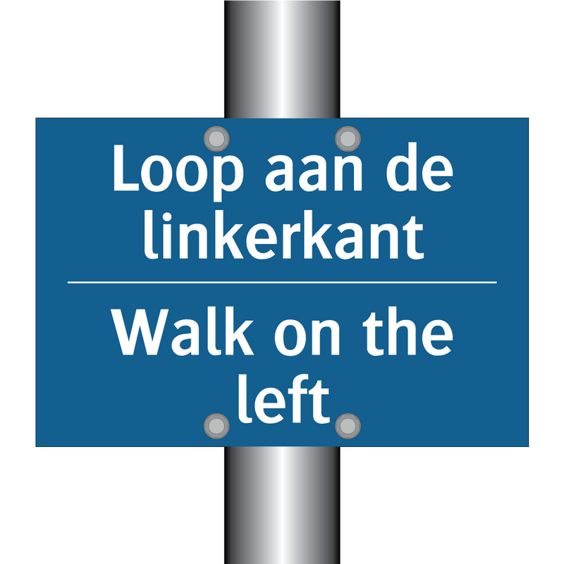 Loop aan de linkerkant - Walk on the left & Loop aan de linkerkant - Walk on the left