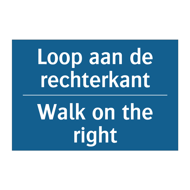 Loop aan de rechterkant - Walk on the right & Loop aan de rechterkant - Walk on the right