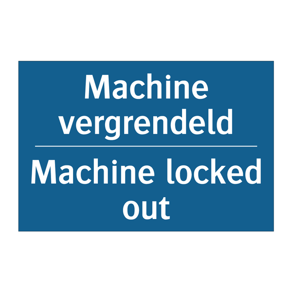 Machine vergrendeld - Machine locked out & Machine vergrendeld - Machine locked out